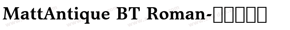 MattAntique BT Roman字体转换